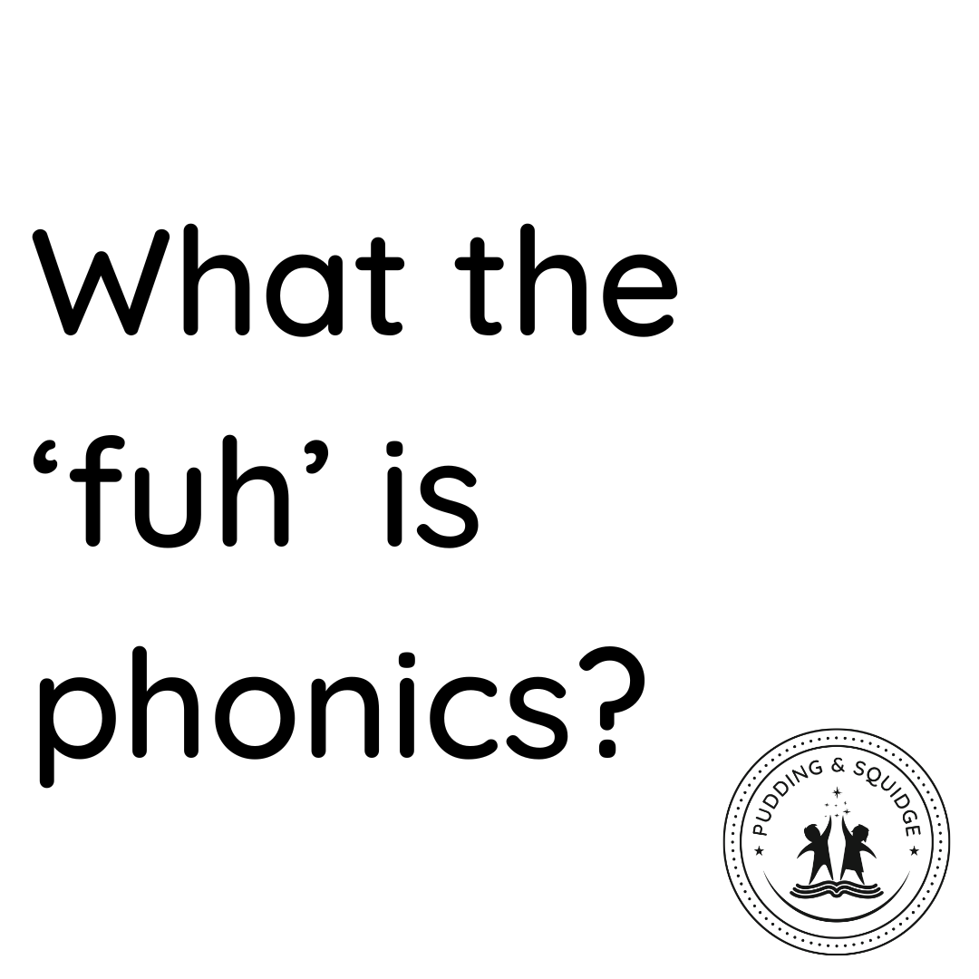 What the 'Fuh' is Phonics?